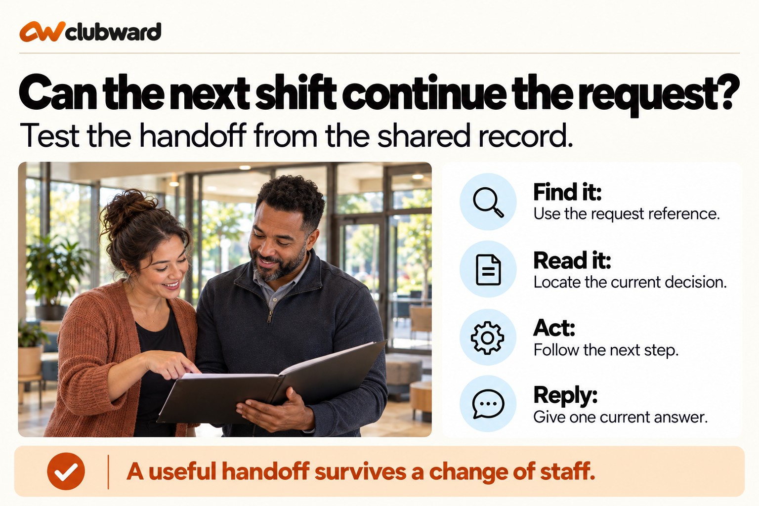 Can the next shift continue the request?