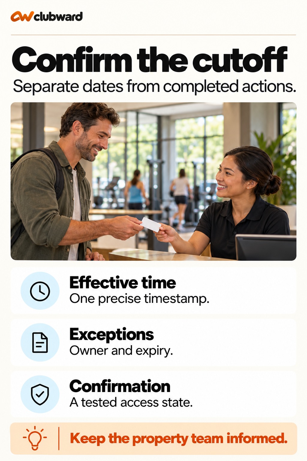 Confirm the cutoff: Effective time, One precise timestamp; Exceptions, Owner and expiry; Confirmation, A tested access state